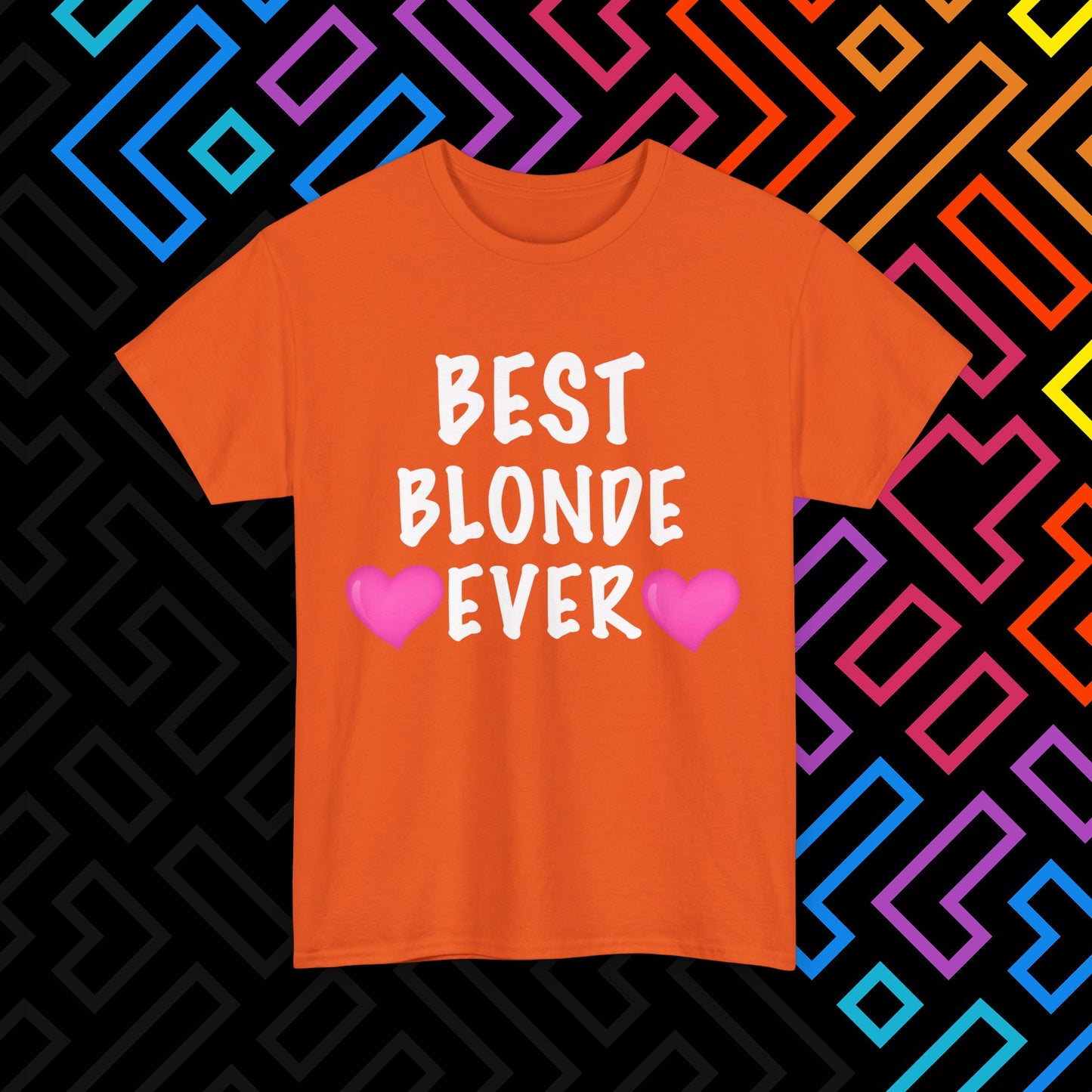 "Best Blonde" T-Shirt Unisex