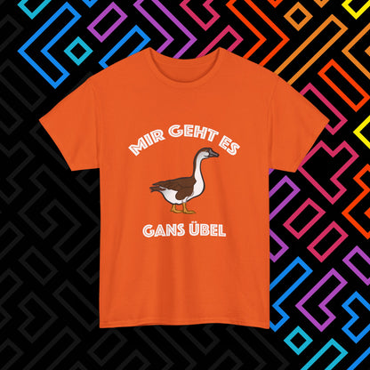 "Gans Übel" T-Shirt Unisex