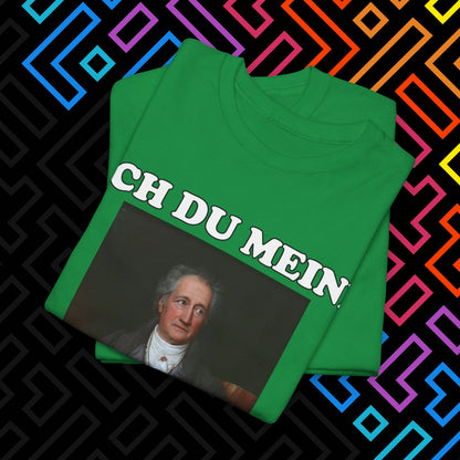 "Ach du meine Goethe" T-Shirt Unisex
