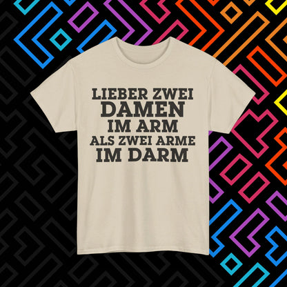 "Lieber zwei Damen im Arm" T-Shirt Unisex
