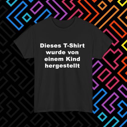 "Vom Kind hergestellt" T-Shirt Unisex