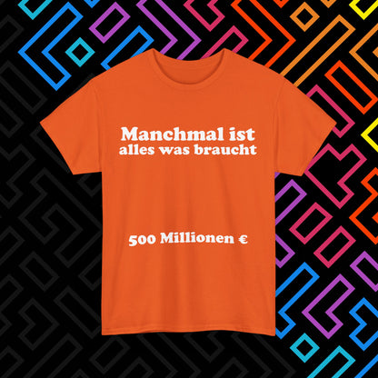 "Alles was man braucht" T-Shirt Unisex