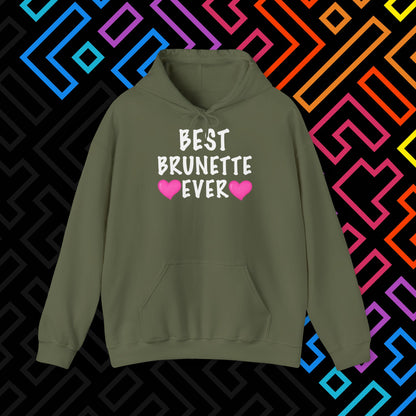 "Best Brunette" Hoodie Unisex