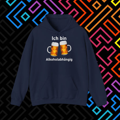 "Alkoholabhängig" Hoodie Unisex