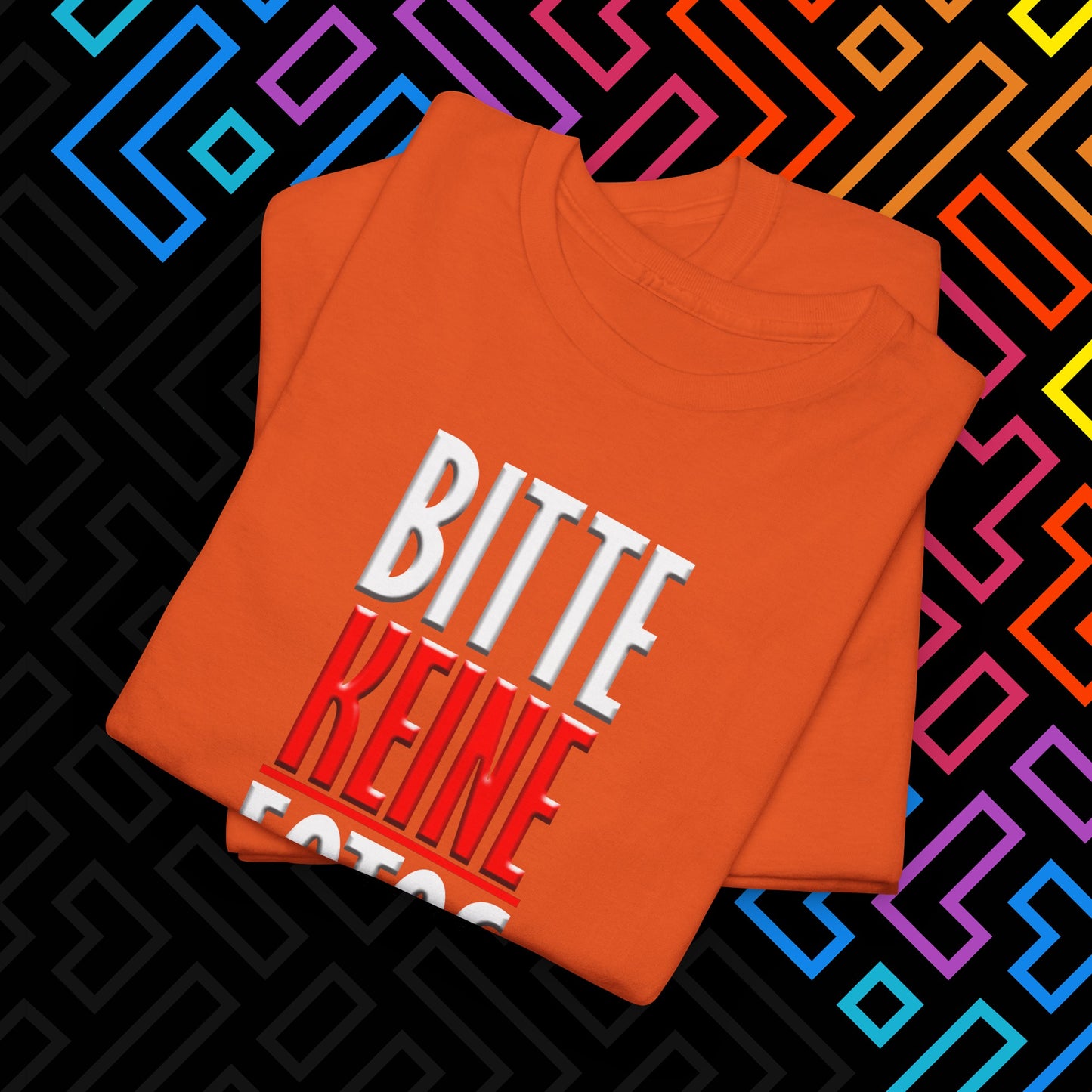 "Bitte Keine Fotos" T-Shirt Unisex