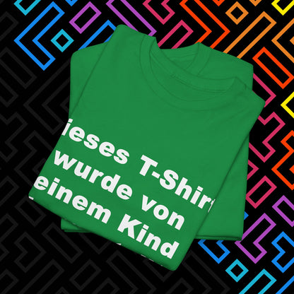 "Vom Kind hergestellt" T-Shirt Unisex