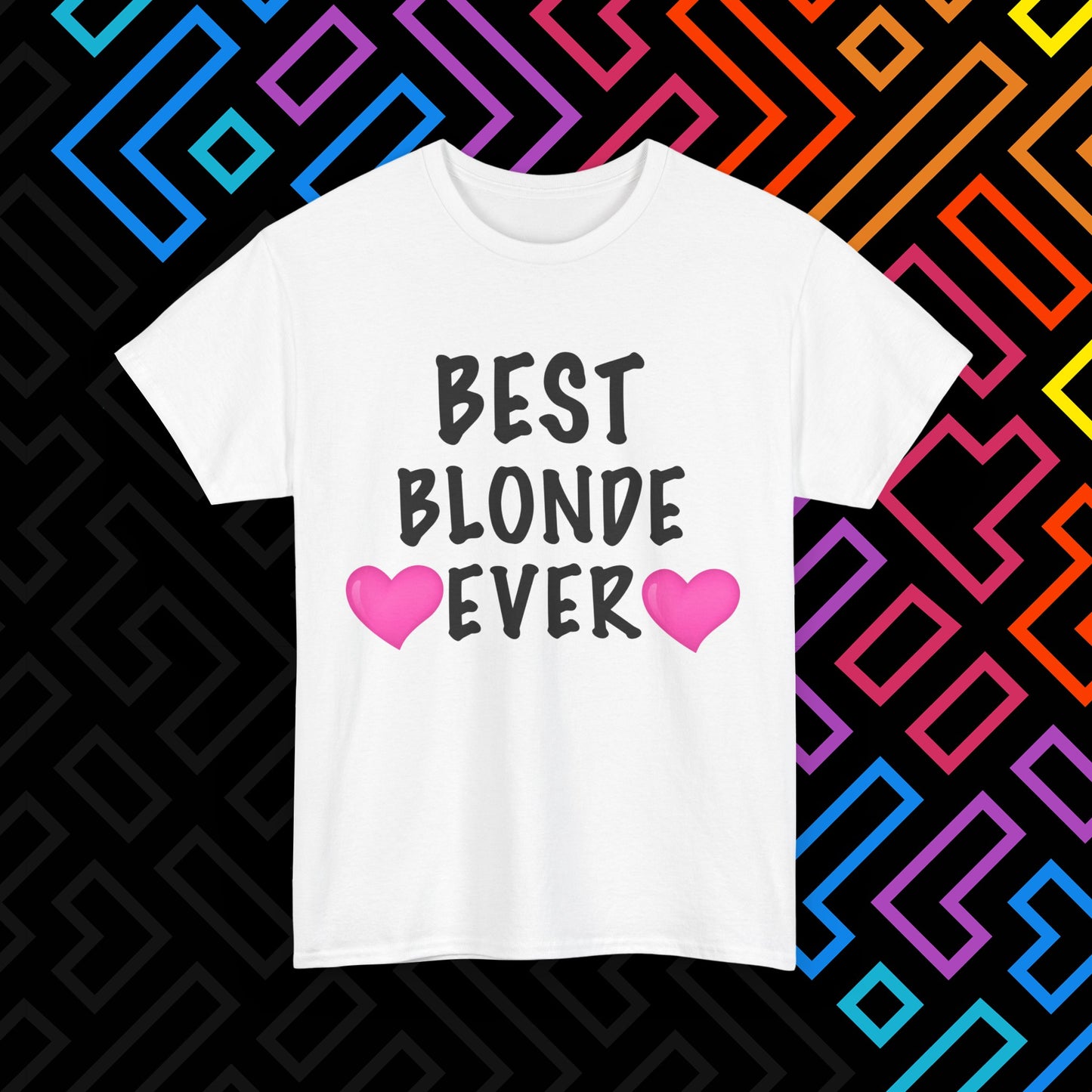 "Best Blonde" T-Shirt Unisex