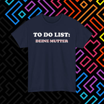 "To Do List" T-Shirt Unisex