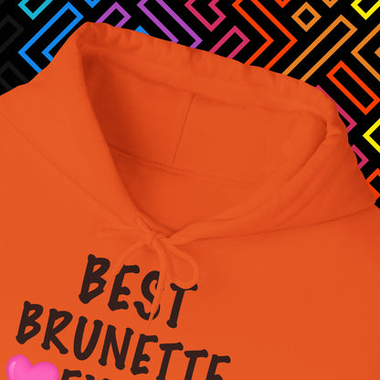 "Best Brunette" Hoodie Unisex