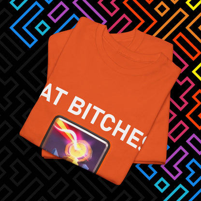 "FAT BITCHES" T-Shirt Unisex