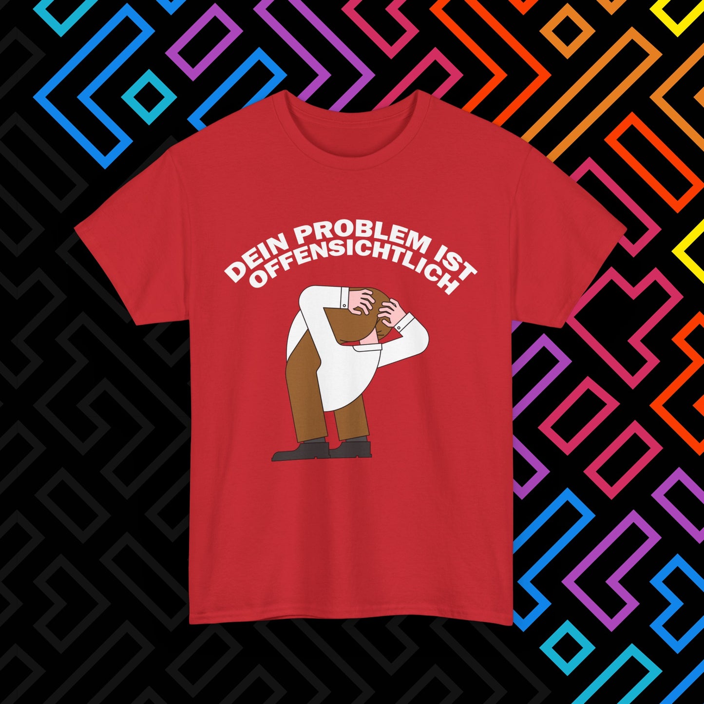 "Dein Problem ist offensichtlich" T-Shirt Unisex