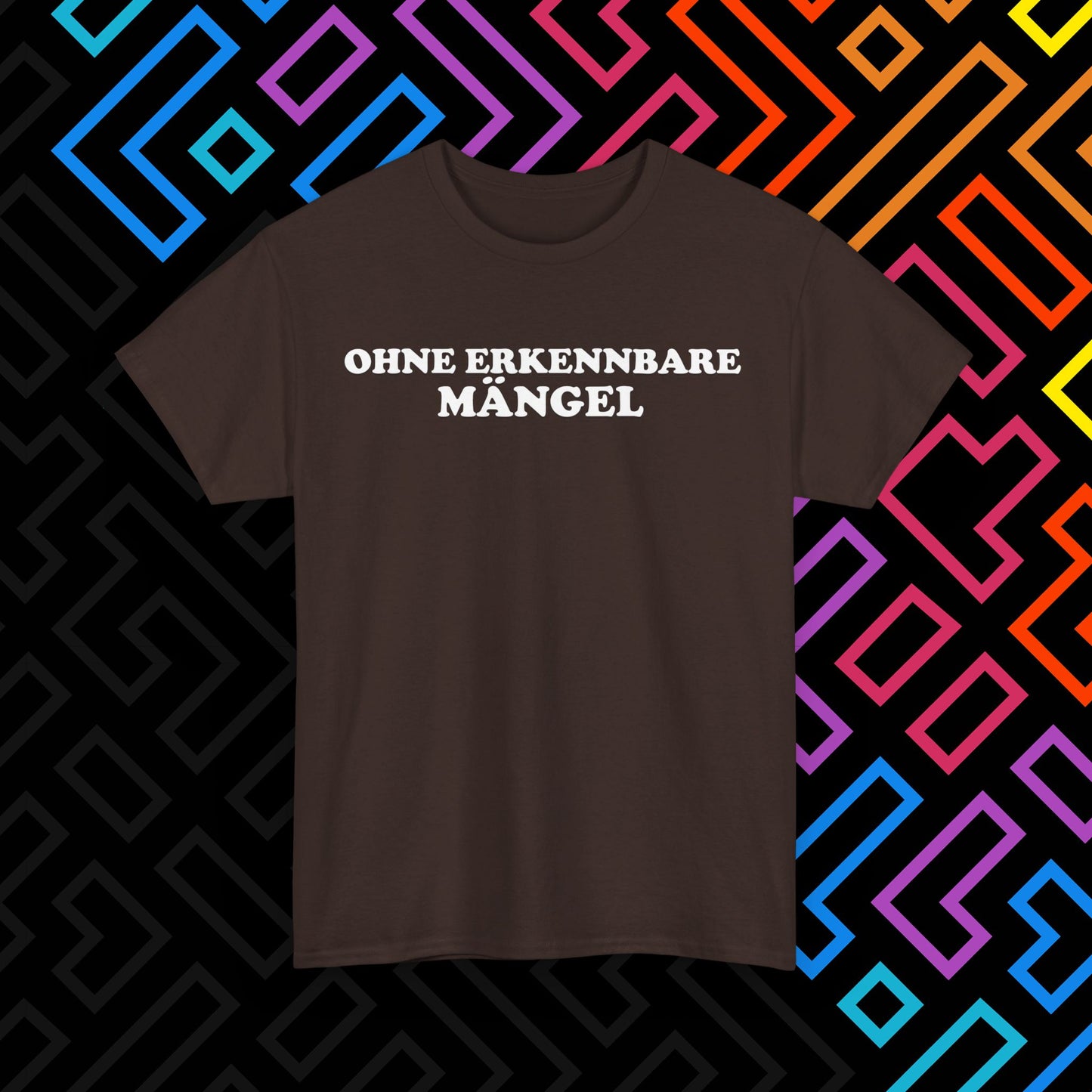 "Ohne Mängel" T-Shirt Unisex