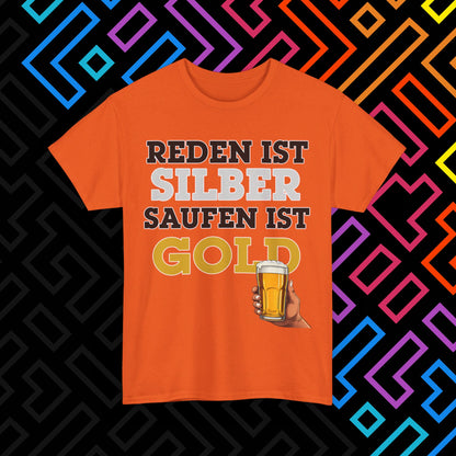 "Saufen ist Gold" T-Shirt Unisex