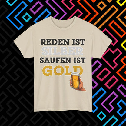 "Saufen ist Gold" T-Shirt Unisex