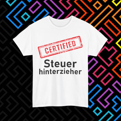 "Steuerhinterzieher" T-Shirt Unisex